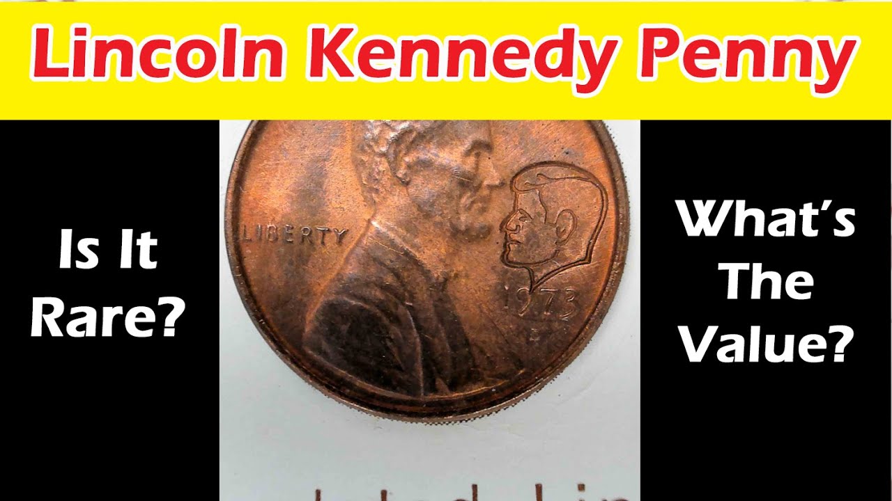 Lincoln Kennedy Penny Value